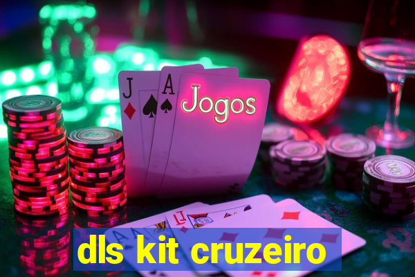 dls kit cruzeiro